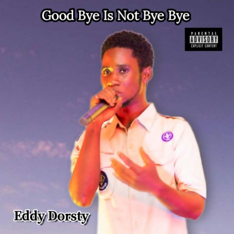 Good bye is not bye bye | Boomplay Music