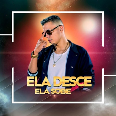 Ela Desce Ela Sobe ft. MC CLEITON | Boomplay Music