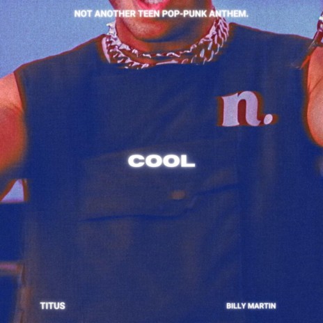 Cool ft. Billy Martin | Boomplay Music