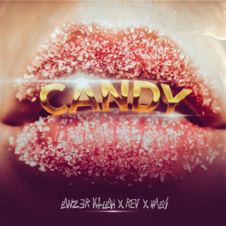Candy ft. X R E V X & MALOS | Boomplay Music
