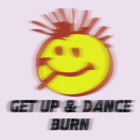 Get Up & Dance | Boomplay Music