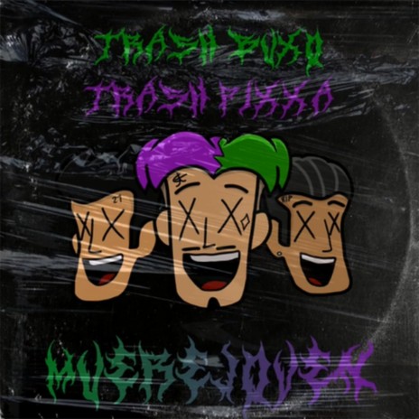 Muere Joven ft. Trash Buxxo | Boomplay Music