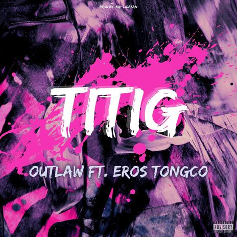 TITIG ft. Eros Tongco | Boomplay Music