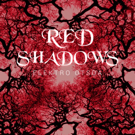 Red Shadows | Boomplay Music