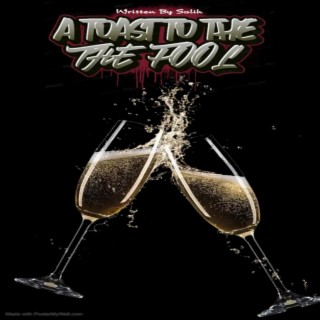A Toast To The Fool