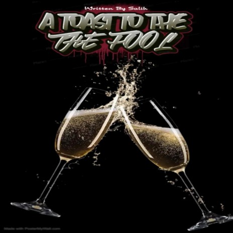 A Toast To The Fool