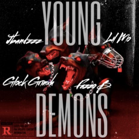 Young Demons ft. Lil Mo, Jbandzzz & Glock Grinxh | Boomplay Music