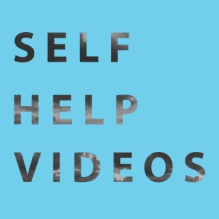 Self Help Videos