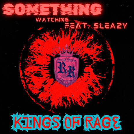 Something Is Watchen ft. Sleasy | Boomplay Music