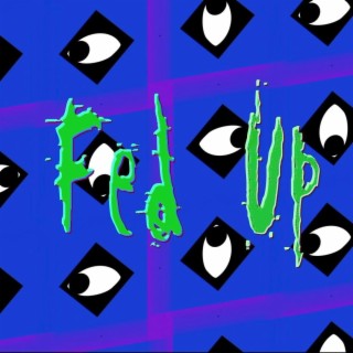 FED UP