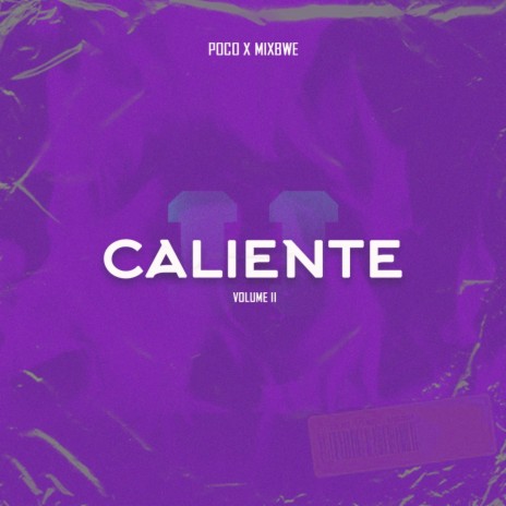 Caliente V2 ft. MixBwé | Boomplay Music