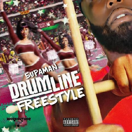 Drum Line freestyle | Boomplay Music