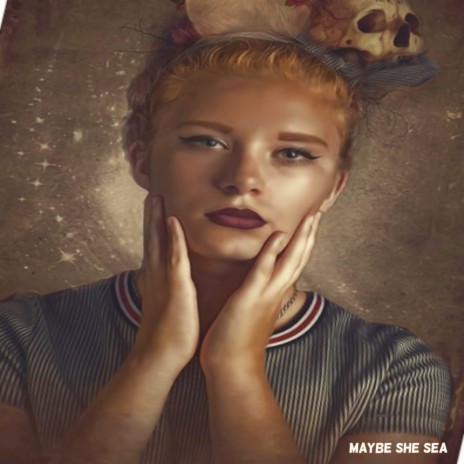 Maybe She Sea | Boomplay Music
