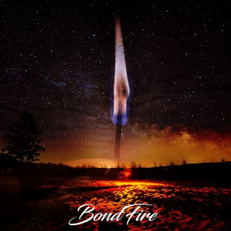 Bondfire | Boomplay Music