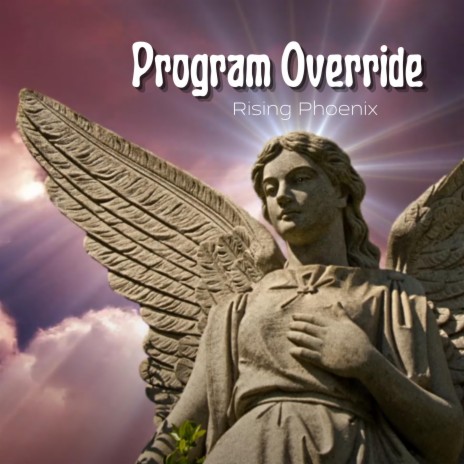 Program Override (Rising Phoenix) | Boomplay Music