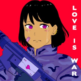 Love Is War