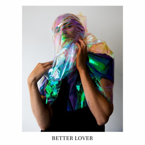 Better Lover | Boomplay Music