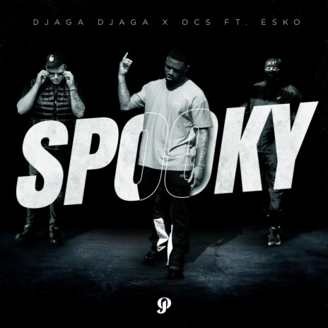 Spooky ft. OCS & Esko