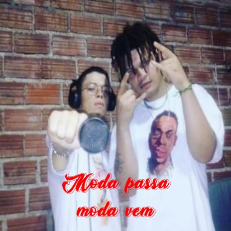 Moda Passa Moda Vem | Boomplay Music