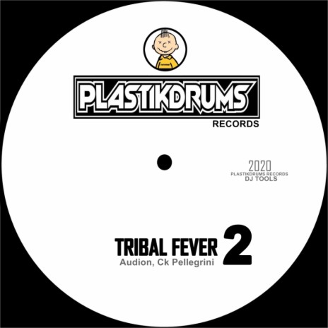 Tribal Fever 2 (Original Mix) ft. Ck Pellegrini | Boomplay Music