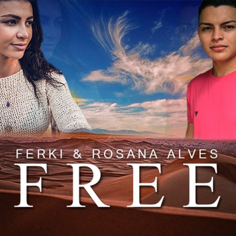 Free ft. Rosana Alves | Boomplay Music