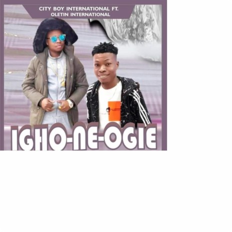 Ighonogie ft. Oletin | Boomplay Music