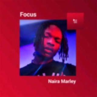 Focus: Naira Marley