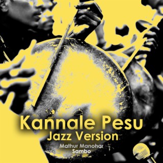 Kannale Pesu (Jazz Version)