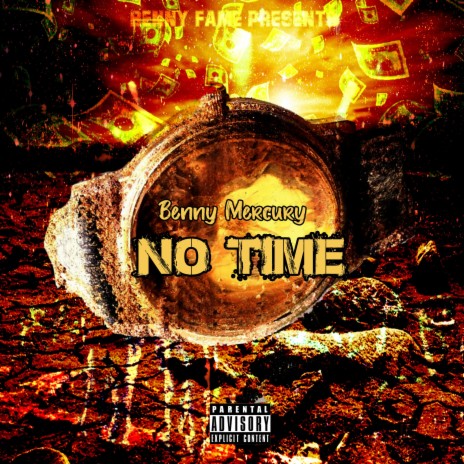 No Time (feat. Benny Mercury) | Boomplay Music