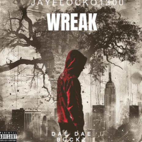 Wreak ft. Daeski | Boomplay Music