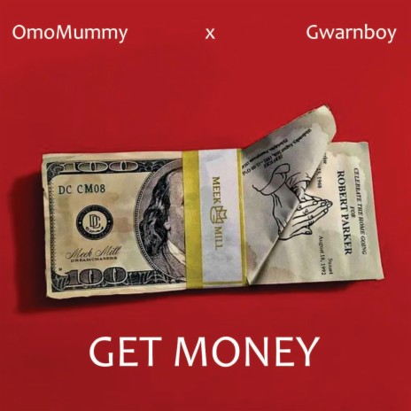 Get Money ft. Gwarnboy | Boomplay Music
