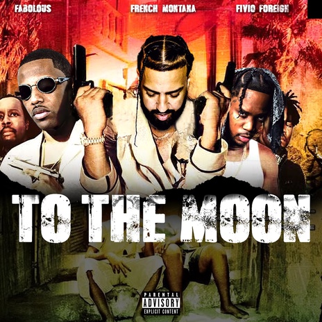 To The Moon ft. Fivio Foreign & Fabolous | Boomplay Music