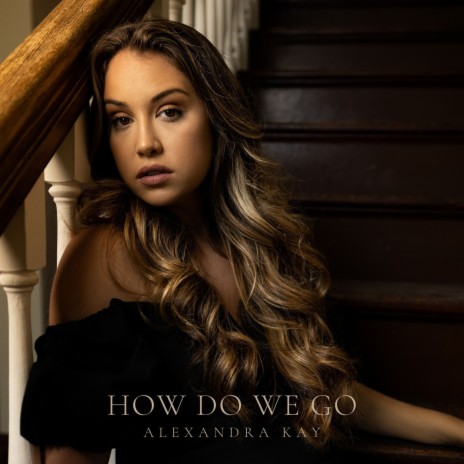 How Do We Go | Boomplay Music
