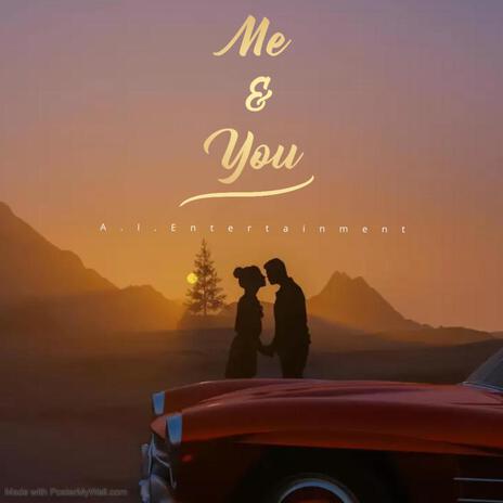 Me & You | Boomplay Music