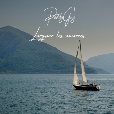 LARGUER LES AMARRES | Boomplay Music