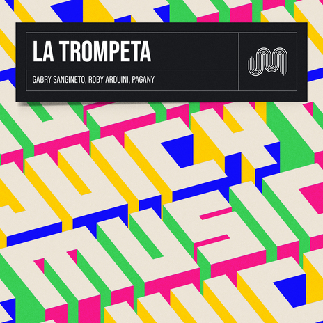 La Trompeta (Extended Mix) ft. Roby Arduini & Pagany | Boomplay Music