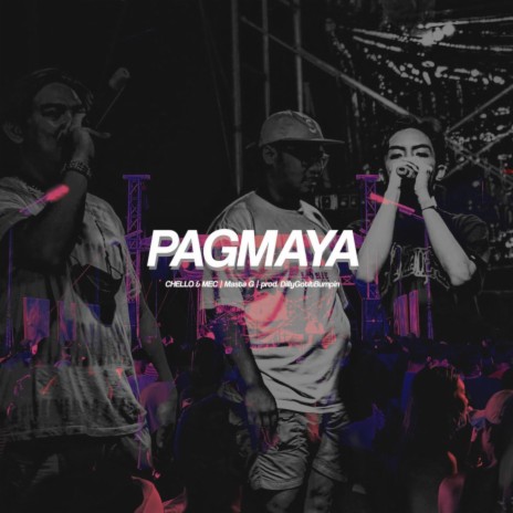 Pagmaya ft. Mec | Boomplay Music