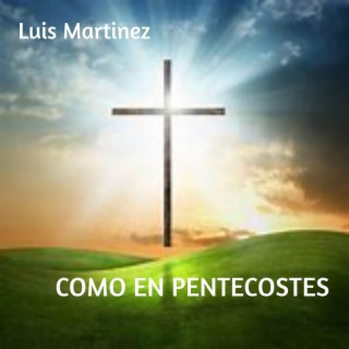 COMO EN PENTECOSTES