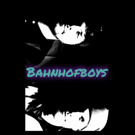 BaHnhofbOys ft. CP27 | Boomplay Music