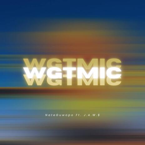 WGTMIC ft. J.A.W.$