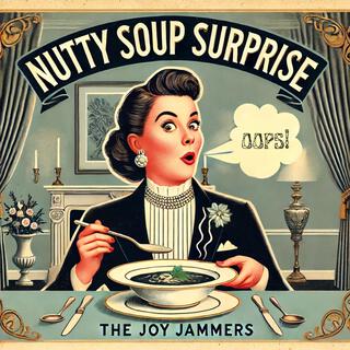 Nutty Soup Surprise