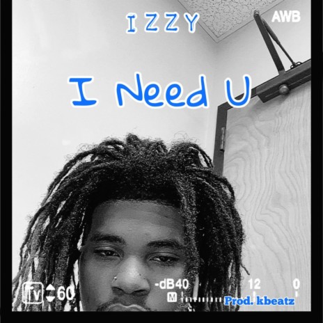 I Need U | Boomplay Music