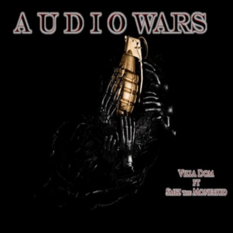 Audio Wars ft. Smiz the Moneykid | Boomplay Music