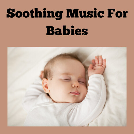 Naptime Harmony ft. Classical Lullabies, Soothing Piano Classics For Sleeping Babies & Baby Sleep Music | Boomplay Music