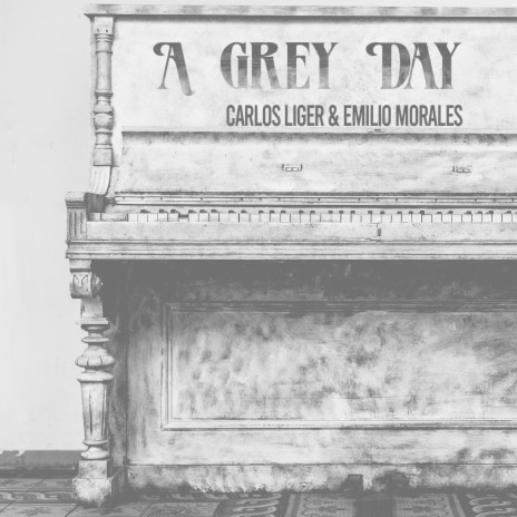 A Grey Day ft. Emilio Morales & Cuatro | Boomplay Music