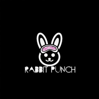 RabbitPunch lyrics | Boomplay Music
