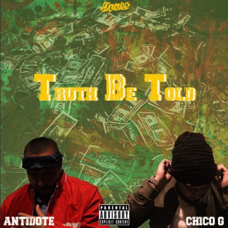 Truth Be Told ft. 90culture & Chico G | Boomplay Music