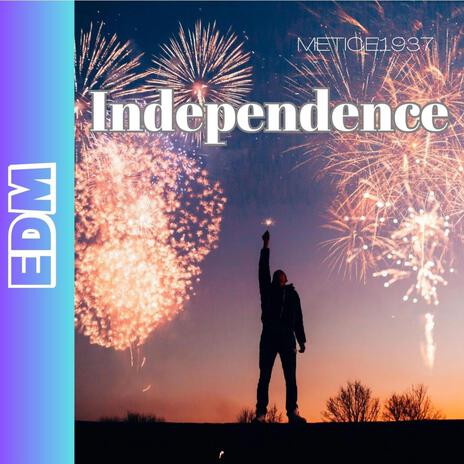 Independence | Boomplay Music