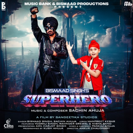 Super Hero ft. Bismaad Singh | Boomplay Music