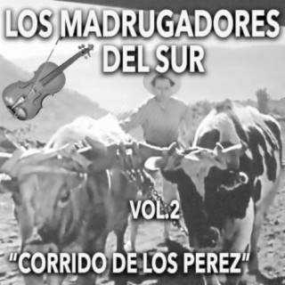 Corrido de Los Perez , Vol. 2